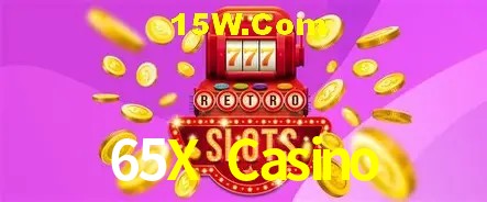 65X Casino